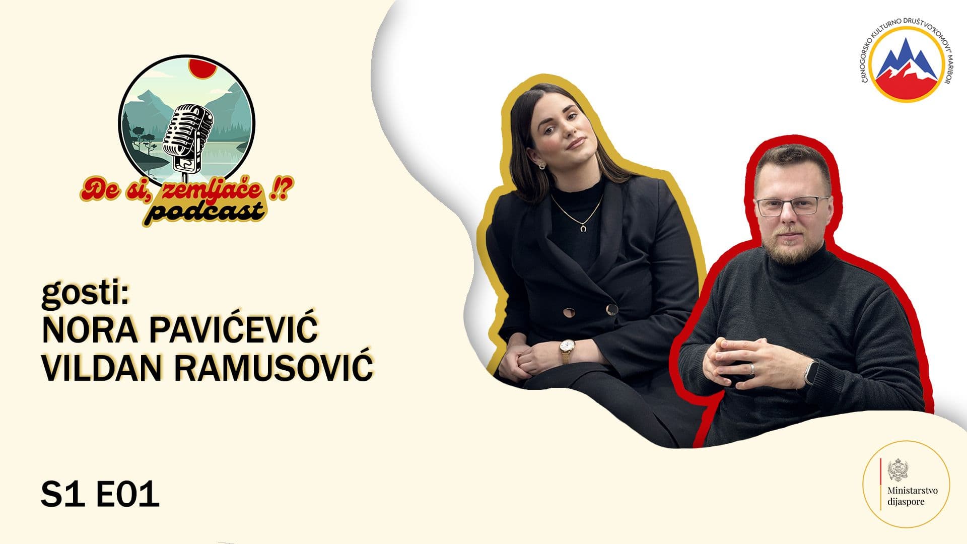 Podcast "Đe si, zemljače!?" - S1E01 - Gosti: Nora Pavićević, Vildan Ramusović